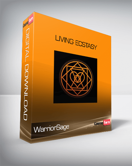 WarriorSage – Living Ecstasy