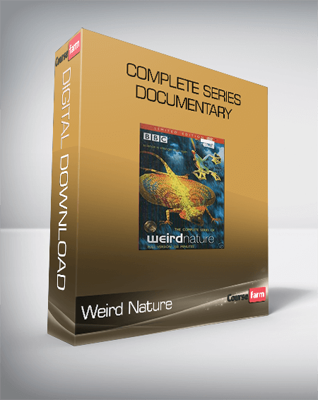 Weird Nature - COMPLETE SERIES - Documentary