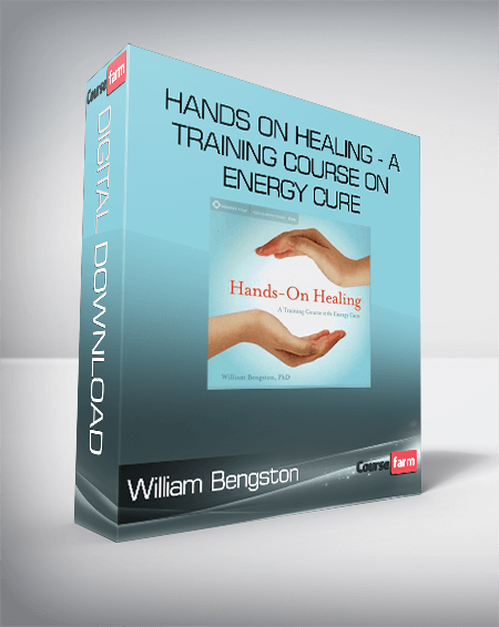 William Bengston - Hands on Healing - A training Course on Energy Cure