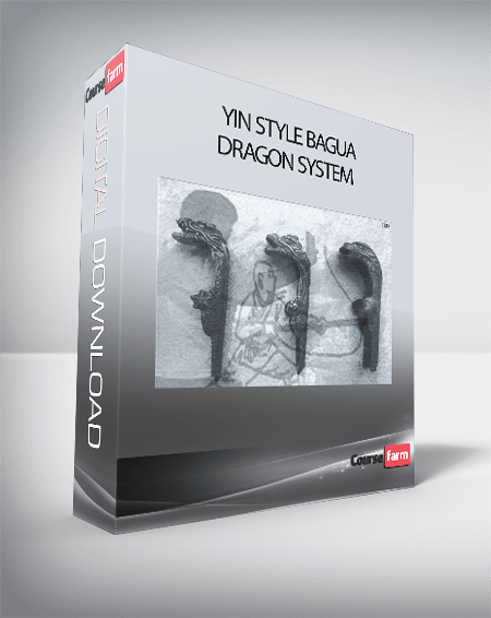 Yin Style Bagua Dragon System