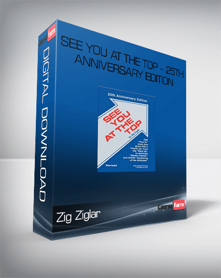 Zig Ziglar - See You at the Top - 25th Anniversary Edition