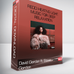 David Gordon ft Steve Gordon • Redd Heating Light: Music for Deep Relaxation