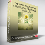 Dr. Srtkumar Rao – The Happiness Matrix: Creativity ft Personal Mastery