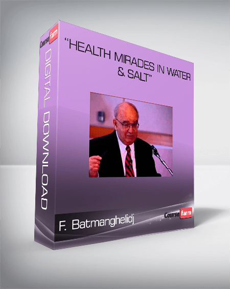 "Health Mirades in Water & Salt" by F. Batmanghelidj
