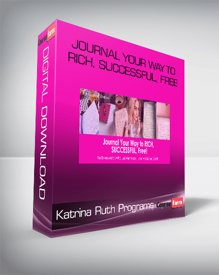 Katrina Ruth Programs – Journal Your Way to Rich, Successful, Free