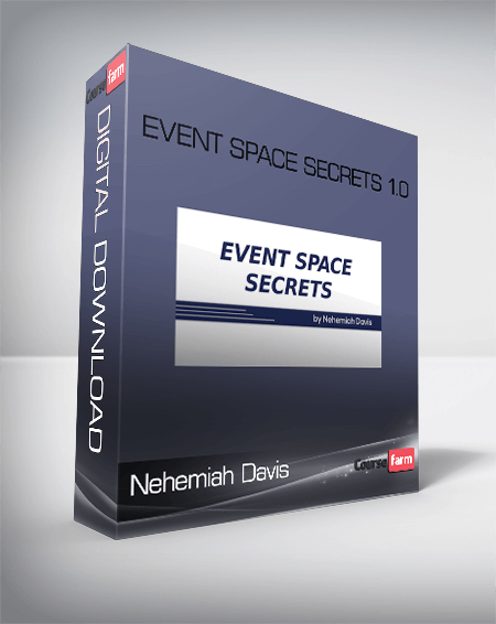 Nehemiah Davis – Event Space Secrets 1.0