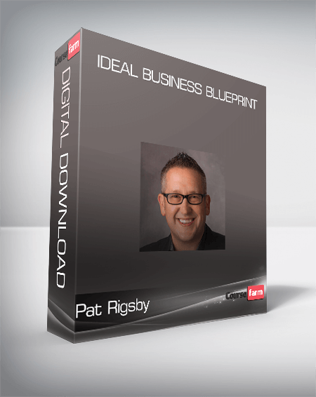 Pat Rigsby – Ideal Business Blueprint