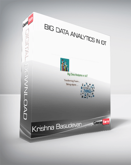 Big data analytics in IOT - Krishna Basudevan