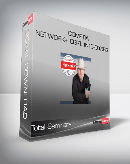 CompTIA Network+ Cert. (N10-007): The Total Course - Total Seminars