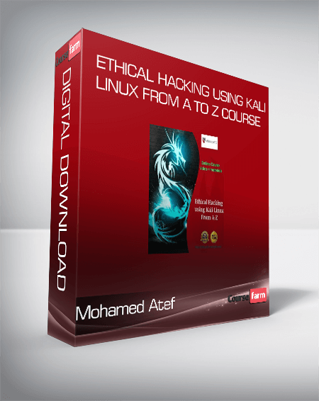 Ethical Hacking using Kali Linux from A to Z Course – Mohamed Atef