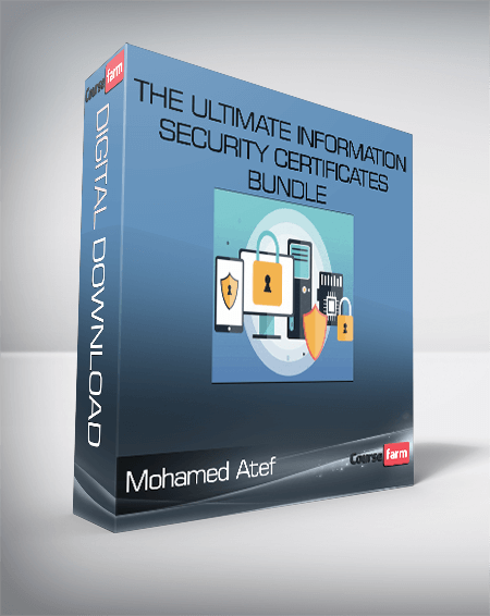 The Ultimate Information Security Certificates Bundle - Mohamed Atef