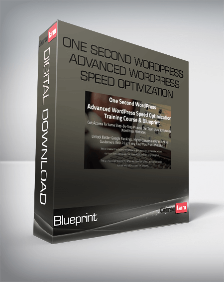 Blueprint – One Second WordPress Advanced WordPress Speed Optimization Training Course