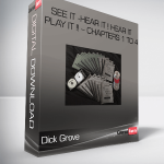 Dick Grove – See It -Hear It ! Hear It – Play It !! – Chapters 1 to 4