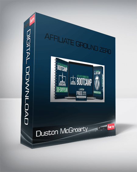 Duston McGroarty – Affiliate Ground Zero