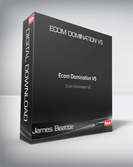 James Beattie – Ecom Domination V5