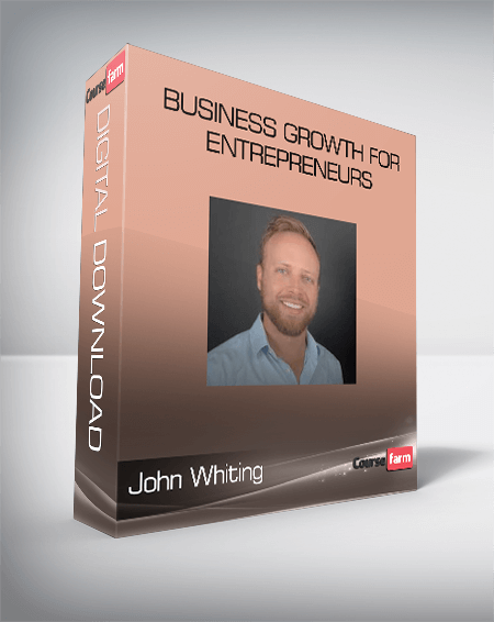 John Whiting – Business Growth for Entrepreneurs
