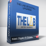 Matt Diggity & Others – The LAB 2019 (FULL UPDATES)