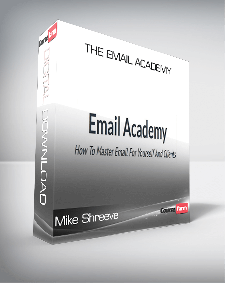 Mike Shreeve – The Email Academy