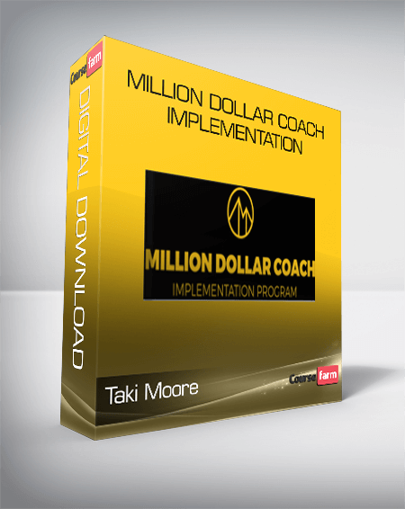 Taki Moore – Million Dollar Coach Implementation