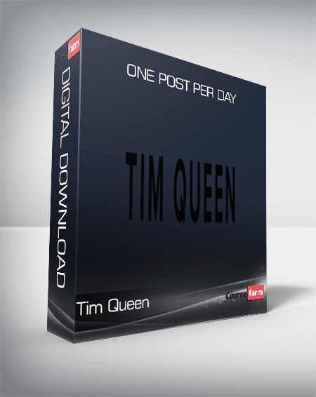 Tim Queen – One Post Per Day