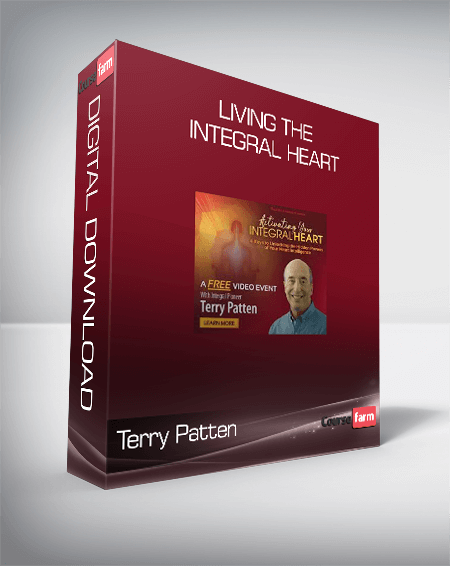 Terry Patten - Living the Integral Heart