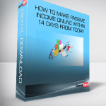 How To Make Passive Income Online Within 14 Days From Today