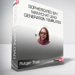 Rutger Thole - Sophisticated DFY Manychat Lead Generation Templates