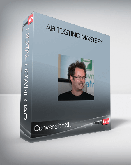 ConversionXL (Ton Wesseling) - AB Testing Mastery