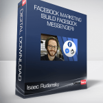 Isaac Rudansky - Facebook Marketing (Build Facebook Messenger)