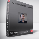 Tim Kelley - Higher Guidance Training
