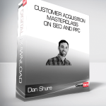 Conversion XL (Dan Shure) - Customer Acquisition masterclass on SEO and PPC