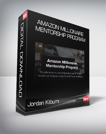 Jordan Kilburn - Amazon Millionaire Mentorship Program