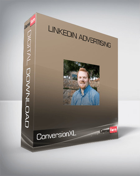 ConversionXL (AJ Wilcox) - Linkedin Advertising