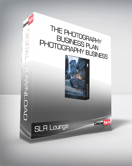 SLR Lounge - The Photography Business Plan - Photography Business 101