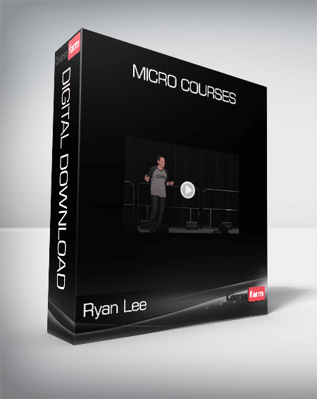 Ryan Lee - Micro Courses