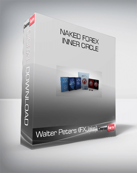 Walter Peters (FXJake) - Naked Forex Inner Circle