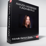 Michelle Barnum Smith - Amazon Messenger Fundamentals