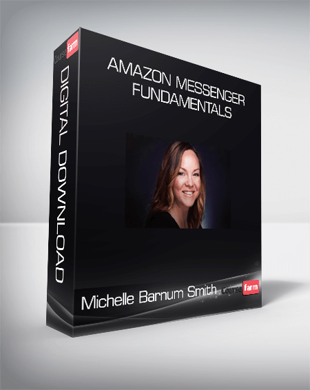 Michelle Barnum Smith - Amazon Messenger Fundamentals