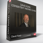 David Ford - Consistent Income Class