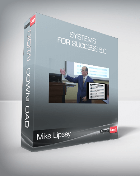 Mike Lipsey - Systems For Success 5.0
