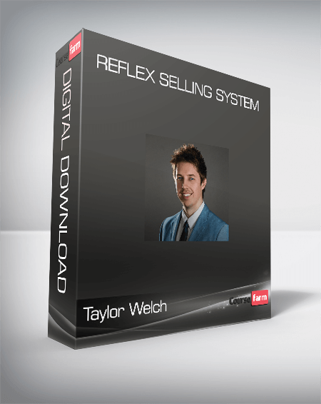 Taylor Welch - Reflex Selling System