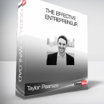 Taylor Pearson - The Effective Entrepreneur