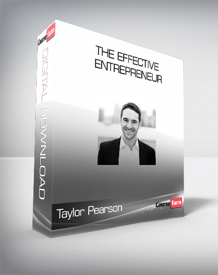 Taylor Pearson - The Effective Entrepreneur