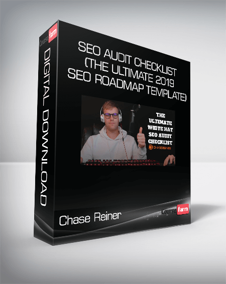 Chase Reiner - SEO Audit Checklist (The Ultimate 2019 SEO Roadmap Template)