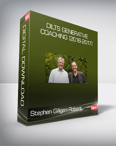 Stephen Gilligan and Robert - Dilts Generative Coaching (2016-2017)