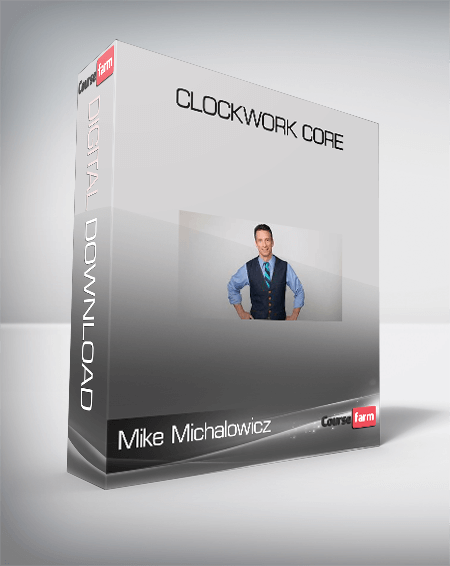 Mike Michalowicz - Clockwork CORE