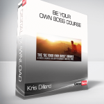 Kris Dillard - Be Your Own Boss Course