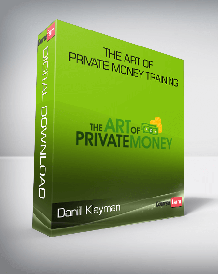 Daniil Kleyman - The Art of Private Money Training