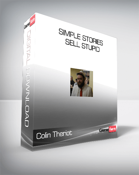 Colin Theriot - Simple Stories Sell Stupid