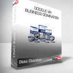 Blake Stockton - Google My Business Domination